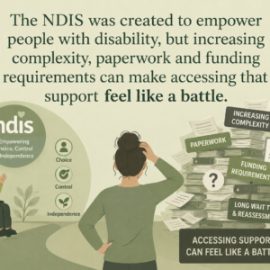 The NDIS was built to help people, so why does it feel like a battle?